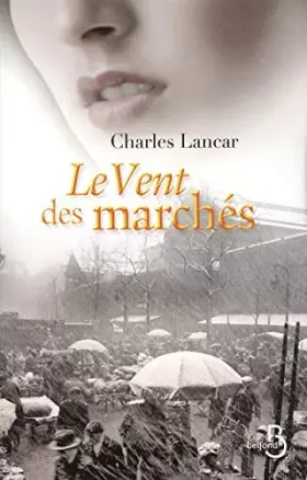 Couverture du produit · Le vent des marchés by Charles Lancar(2010-02-04)