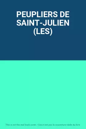Couverture du produit · PEUPLIERS DE SAINT-JULIEN (LES)