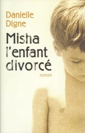 Couverture du produit · Misha l'enfant divorcé