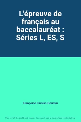 Couverture du produit · L'épreuve de français au baccalauréat : Séries L, ES, S