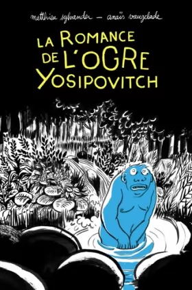 Couverture du produit · La Romance de l'Ogre Yosipovitch - Chroniques de l'Oural