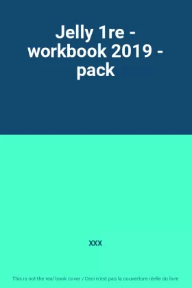 Couverture du produit · Jelly 1re - workbook 2019 - pack