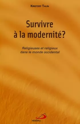 Couverture du produit · Survivre à la modernité : Religieuses et religieux dans le monde occidental