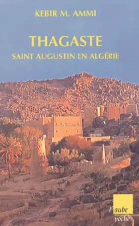 Couverture du produit · Thagaste, saint Augustin en Algérie