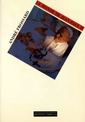 Couverture du produit · Le monde de Jean Paul II [édition en gros caractères]