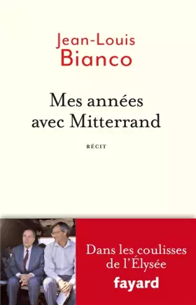 Couverture du produit · Mes années avec Mitterrand: Dans les coulisses de l'Elysée