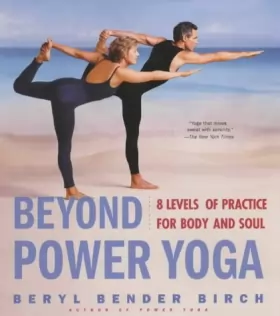 Couverture du produit · Beyond Power Yoga: Eight Levels of Practice for Body and Soul