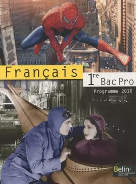 Couverture du produit · Français 1e Bac Pro : Programme 2010