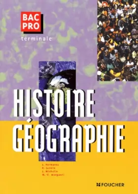 Couverture du produit · HISTOIRE GEOGRAPHIE TERM.BAC PRO TERTIAIRES (Ancienne Edition)