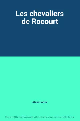 Couverture du produit · Les chevaliers de Rocourt