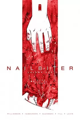 Couverture du produit · Nailbiter Volume 1: There Will Be Blood