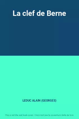 Couverture du produit · La clef de Berne