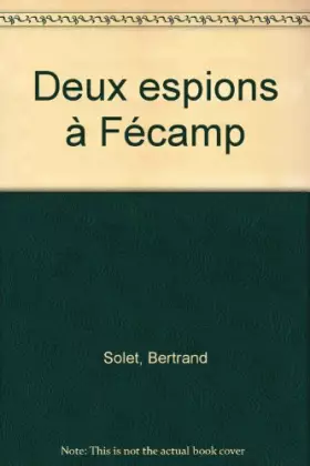 Couverture du produit · Deux espions à Fécamp