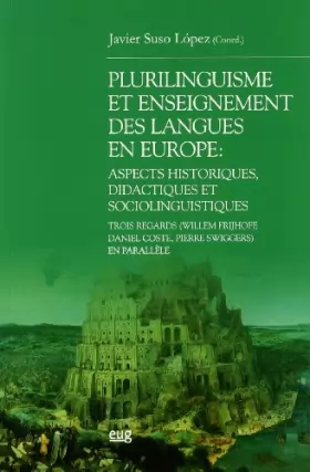 Couverture du produit · Plurilingüísme et enseignement des langues en Europe: aspects historiques, didactiques et sociolinguistiques