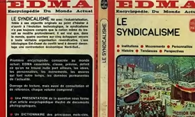 Couverture du produit · Encyclopedie du monde actuel - le syndicalisme