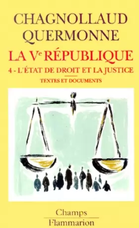 Couverture du produit · La cinquième République, tome 4 : L'état de droit et la justice