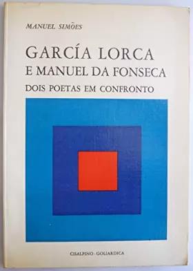 Couverture du produit · Garcia Lorca e Manuel de Fonseca. Dois poetas em confronto