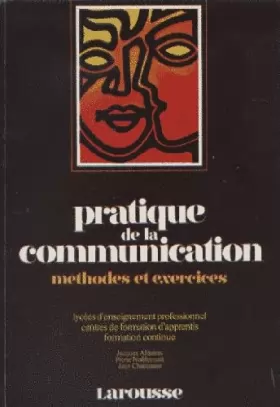 Couverture du produit · Pratique de la communication : Méthodes et exercices