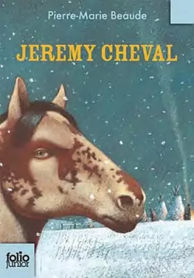 Couverture du produit · Jeremy Cheval (Folio Junior) (French Edition) by Pierre-M Beaude (2012-03-01)
