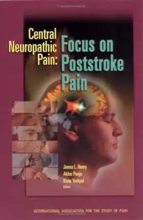 Couverture du produit · Central Neuropathic Pain: Focus on Poststroke Pain