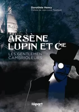 Couverture du produit · Arsène Lupin et Cie, les gentlemen cambrioleurs