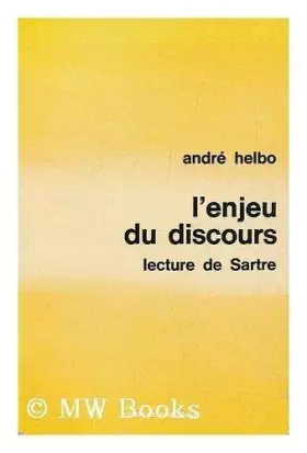Couverture du produit · L'Enjeu du discours: Lecture de Sartre