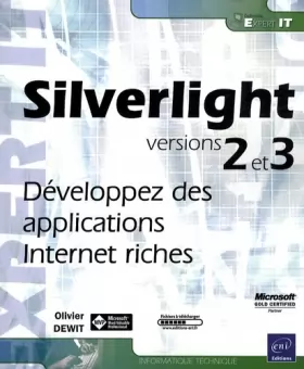 Couverture du produit · Silverlight 2 et 3 - Développez des applications Internet riches