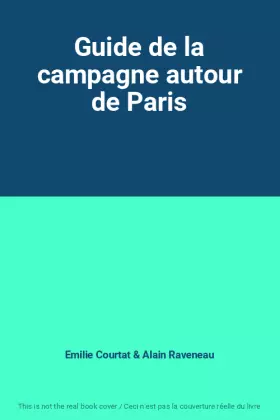 Couverture du produit · Guide de la campagne autour de Paris