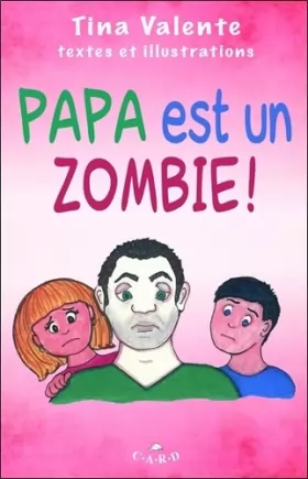 Couverture du produit · Papa est un zombie !