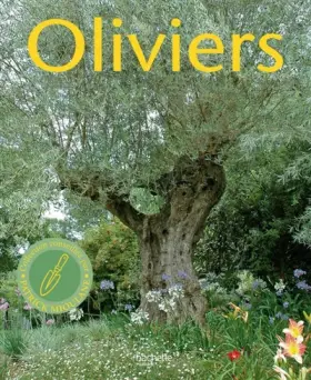 Couverture du produit · Oliviers : L'histoire et la culture de ces arbres de légende