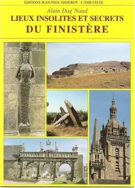 Couverture du produit · Lieux insolites et secrets de toutes les bretagne : du finistere