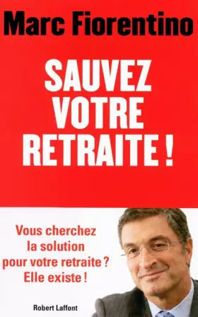 Couverture du produit · Sauvez votre retraite !