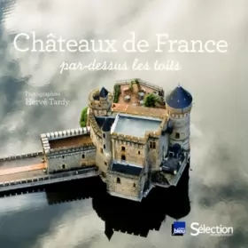 Couverture du produit · Châteaux de France par-dessus les toits