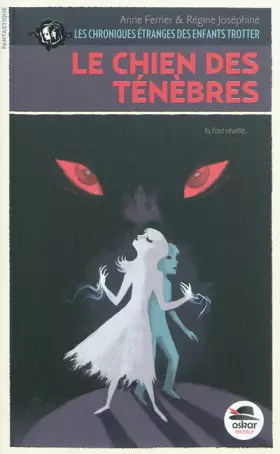 Couverture du produit · Le Chien des Ténèbres - Les chroniques étranges des enfants Trotter T.2