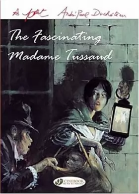 Couverture du produit · The fascinating Madame Tussaud