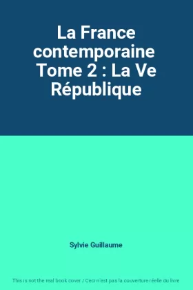 Couverture du produit · La France contemporaine  Tome 2 : La Ve République