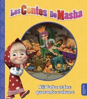 Couverture du produit · Masha et Michka - Les contes de Masha - Ali Baba et les quarante voleurs