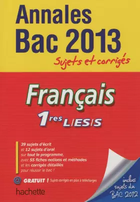 Couverture du produit · Objectif Bac 2013 - annales sujets corrigés - Français 1res