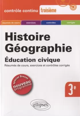 Couverture du produit · Histoire Géographie Éducation Civique Spécial Brevet Troisième Nouveau Programme