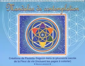 Couverture du produit · Mandalas de contemplation : Creations dans la géométrie sacrée de la fleur de vie