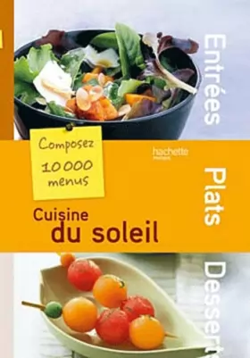 Couverture du produit · Cuisine du soleil composez 10 000 menus