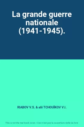 Couverture du produit · La grande guerre nationale (1941-1945).