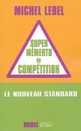 Couverture du produit · Le super mémento de compétition : Le nouveau standard compétition