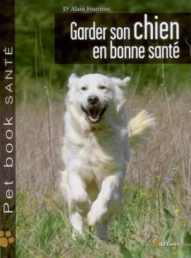 Couverture du produit · Garder son chien en bonne santé