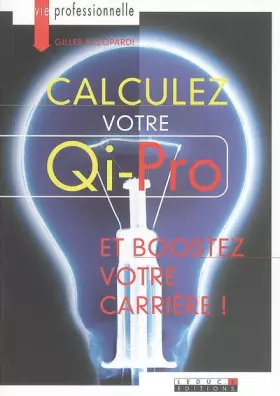 Couverture du produit · Calculez votre Qi-Pro : Et boostez votre carrière !