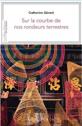 Couverture du produit · Sur la courbe de nos rondeurs terrestres