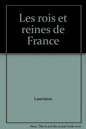 Couverture du produit · Les rois et reines de France
