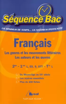 Couverture du produit · Français Lycée : Les genres et les mouvements littéraires, les auteurs et les oeuvres