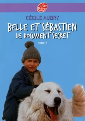 Couverture du produit · Belle et Sébastien, Tome 2 : Le document secret