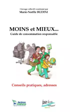 Couverture du produit · Moins et Mieux... Guide de Consommation Responsable